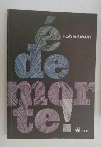 É de Morte - Flávia Savary