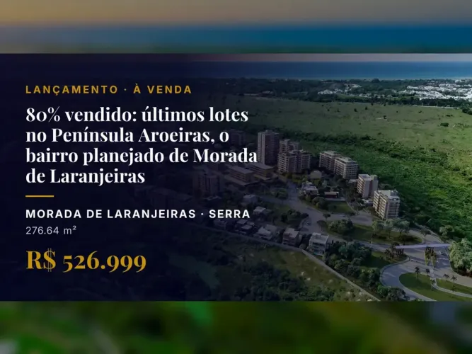 Incrível Loteamento em Morada de Laranjeiras Viva no Península Aroeiras!