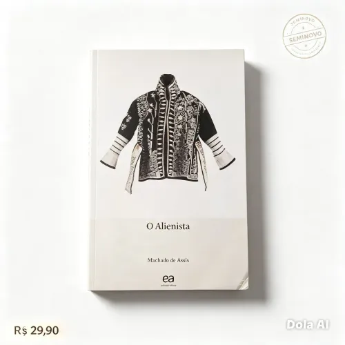 O alienista - Machado de Assis
