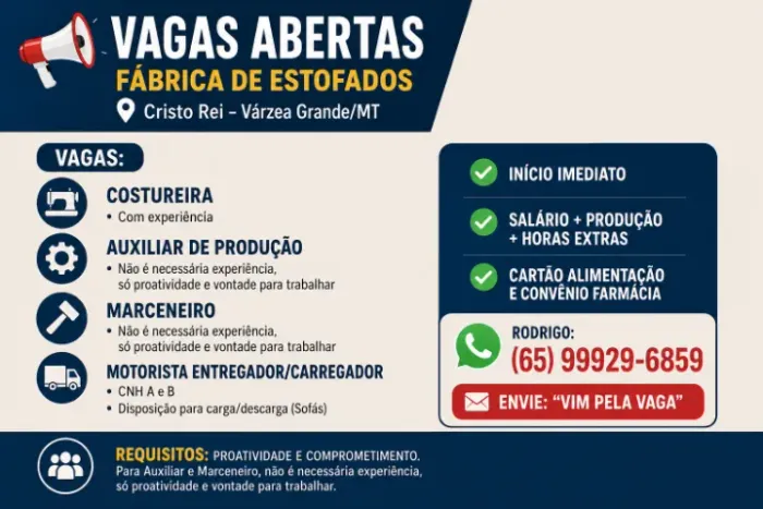 ? VAGAS ABERTAS - INÍCIO IMEDIATO! ? Várzea Grande