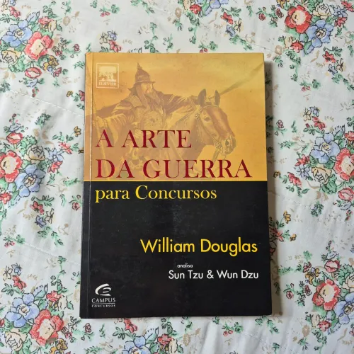 Livro A Arte da Guerra Para Concursos - William Douglas