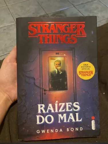 Livro ?Stranger Things As Raízes Do Mal?