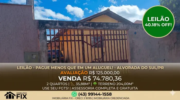 ? ALVORADA DO SUL - LEILÃO: PAGUE MENOS QUE EM UM ALUGUEL!