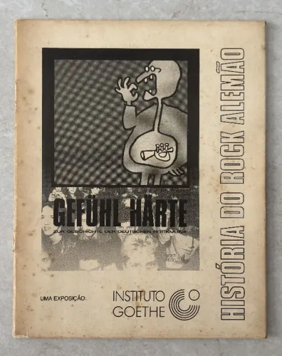História do Rock Alemão - Gefühl+Härte - Instituto Goethe - 32 Páginas