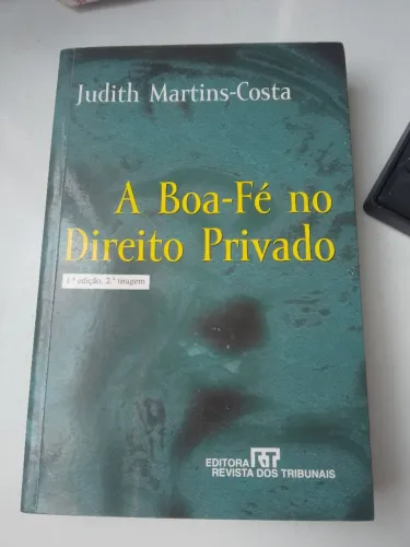 A Boa-Fé no Direito Privado - Judith Martins-Costa