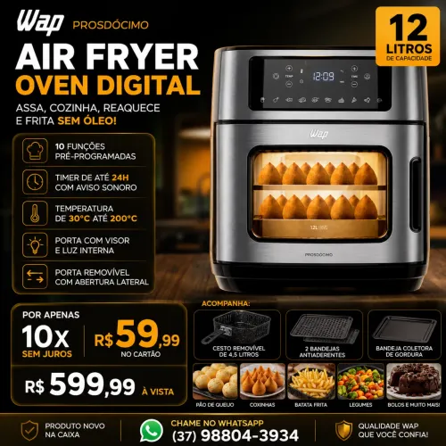 AIR FRYER OVEN WAP PROSDÓCIMO 12 LITROS ?