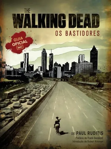 The Walking Dead - Os Bastidores - Guia Oficial - Paul Ruditis - Novo - Raridade!
