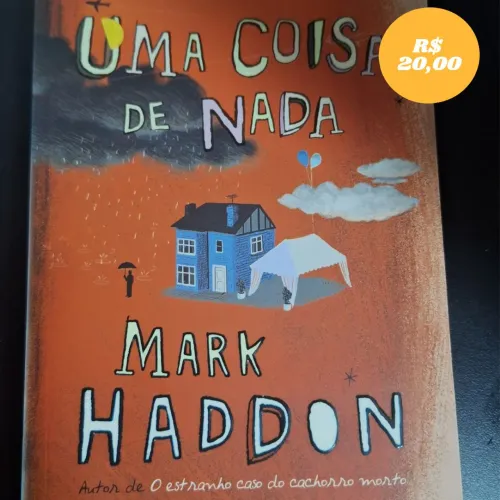 Uma Coisa de Nada - Mark Haddon