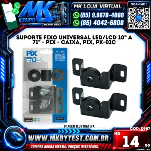 SUPORTE FIXO UNIVERSAL LED/LCD 10" A 71" - PIX - CAIXA, PIX, PX-01C