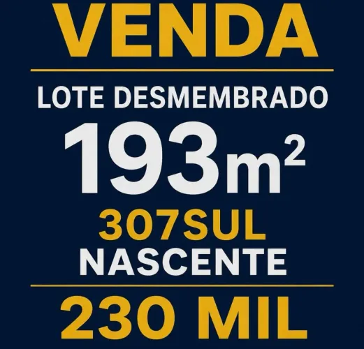 307 sul arso 33, lote Desmenbrado 198mt área total, frente p sul,murado em U,registrado