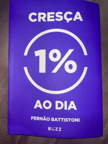 Cresça 1% ao Dia - Fernão Battiston