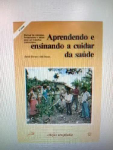 Livro aprendendo e ensinando a cuidar da saúde- David werner