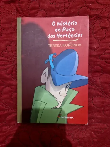 Livro "O mistério do Paço das Hortênsias" - Teresa Noronha