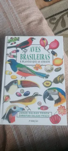 Livro Aves Brasileiras e Plantas que as atraem