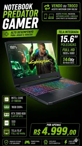 : Notebook Gamer Acer Predator | i7 11ª Ger, RTX 3060 6GB, 16GB RAM, SSD 1TB