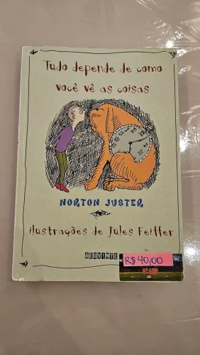 Tudo depende de como você vê as coisas LIVRO 