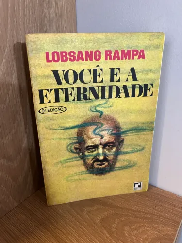 Livro Você e a Eternidade - Lobsang Rampa (9ª Edição - Editora Record)
