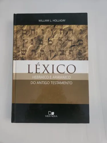 Léxico Hebraico E Aramaico Do Antigo Testamento, De William L. Holladay. Editora Vida Nova