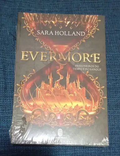 Livro Evermore Prisioneiros Do Tempo E Do Sangue ( Lacrado )