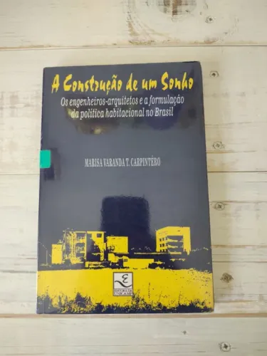 Livro A Contrução de um Sonho - Marisa Varanda