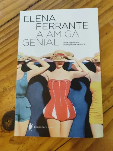 (Novo) Livro A Amiga Genial - Elena Ferrante (Biblioteca Azul, 2015)