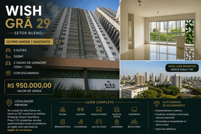 OPORTUNIDADE NO WISH GRÃ 29 | 3 SUÍTES | ÚLTIMO ANDAR | VISTA LIVRE DEFINITIVA