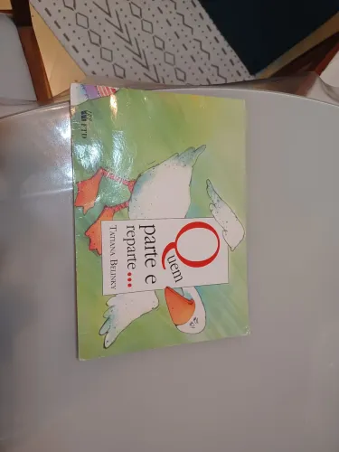 Livro 'Quem Parte e Reparte...' - Tatiana Belinky