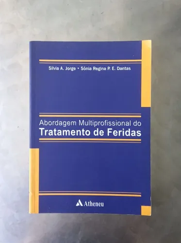 Abordagem Multiprofissional do Tratamento de Feridas
