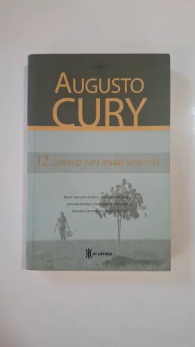 Augusto Cury - 12 semanas para mudar uma vida