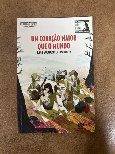 livro Um Coração Maior Que o Mundo autor Luís Augusto Fischer