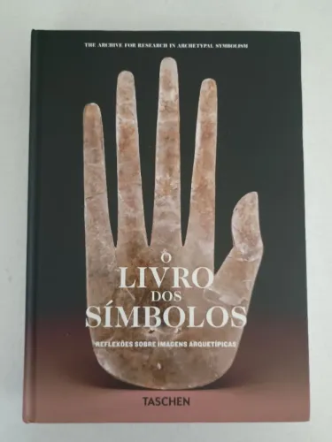 O Livro dos Símbolos: Reflexões Sobre Imagens Arquetípicas Taschen 
