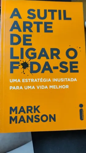 Livro "A sutil arte de ligar o f*da-se"