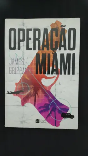 Operação Miami - James Grippando (usado)