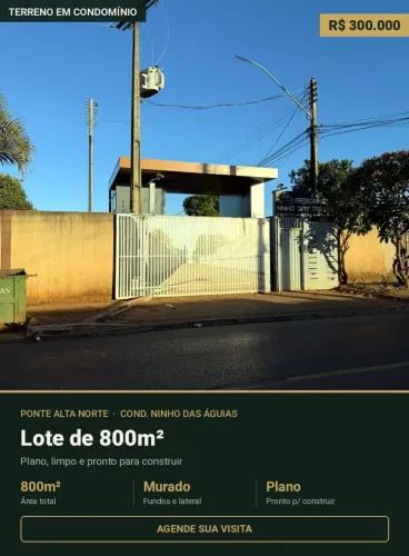 ~ Terreno 800m² Ponte Alta Norte | Perto do Sayonara Ponte Alta .