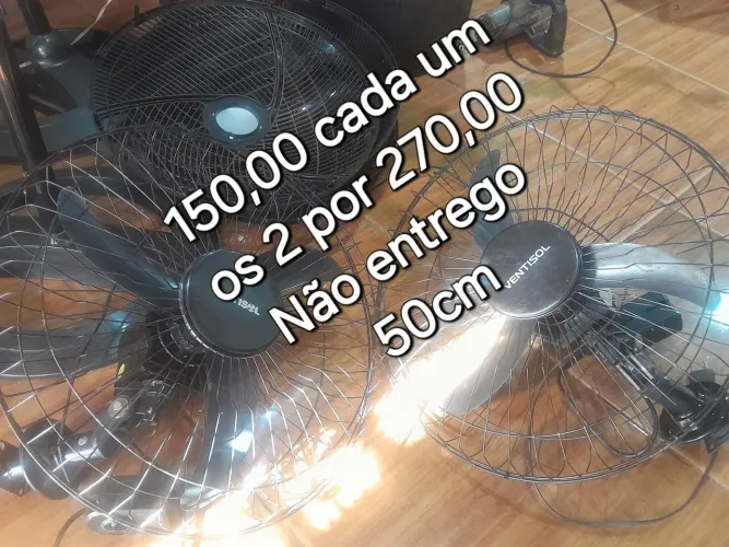 Ventiladores de parede 50cm 150,00 cada um ou os 2 por 270,00, não entrego.