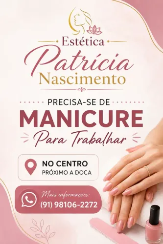 Precisa-se de Esteticista e Manicure para trabalhar no Centro