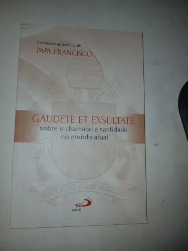 Guadete Et Exsultate sobre o chamado à santidade no mundo atual