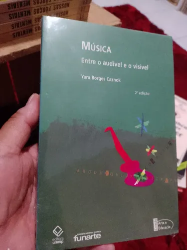 Música - Entre o Audível e o Visível - (Yara Borges Caznok)