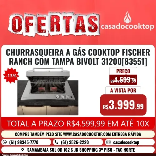 CHURRASQUEIRA A GÁS COOKTOP FISCHER RANCH COM TAMPA BIVOLT 31200[83551]