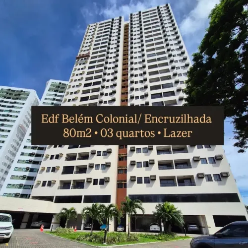 Edf Belém Colonial - Apto com 80m2, 3 quartos e prédio com lazer no Bairro da Encruzilhada