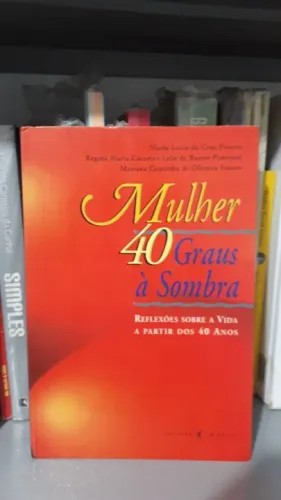 Mulher 40 Graus à Sombra