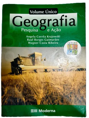 Livro: Coleção Base: GEOGRAFIA - Pesquisa e Ação - Ensino Médio (Volume Único) - Autor: An