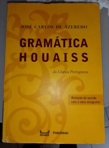 Gramática Houaiss da Língua Portuguesa - José Carlos de Azeredo (Publifolha)