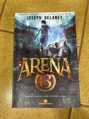 Livro Arena 13 do Joseph Delaney
