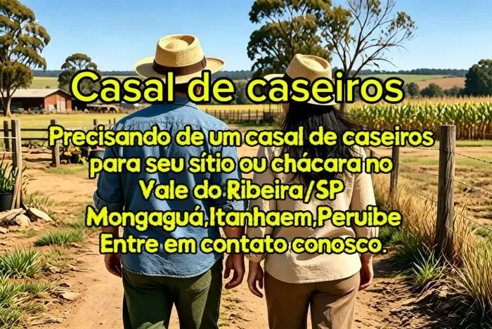 Atenção somente para proprietários de chácaras e sitios "trabalhar"casal de caseiros!