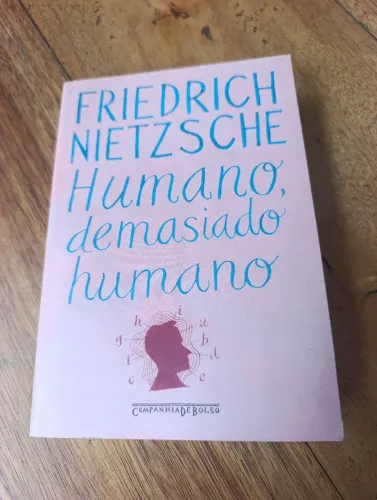 LIVRO HUMANO, DEMASIADO HUMANO - FRIEDERICH NIETZSCHE - COMPANHIA DE BOLSO