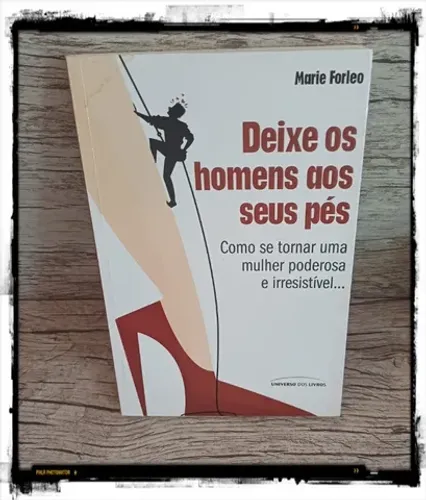 Livro: Deixe os homens aos seus pés