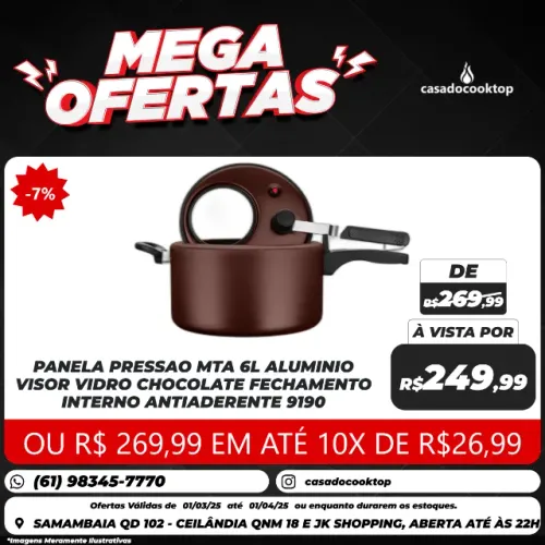 PANELA PRESSAO MTA 6L ALUMINIO VISOR VIDRO CHOCOLATE FECHAMENTO INTERNO ANTIADERENTE
