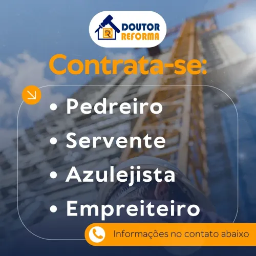 Contrata-se Pedreiro, Servente, Azulejista e Empreiteiro  
