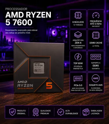 Ryzen 5 7600 - AM5 + Alto Desempenho Gamer